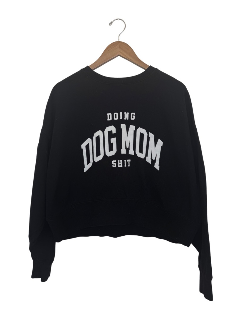 Lulusimon Studio “Doing Dog Mom Sh*t” Crop Sweatshirt
